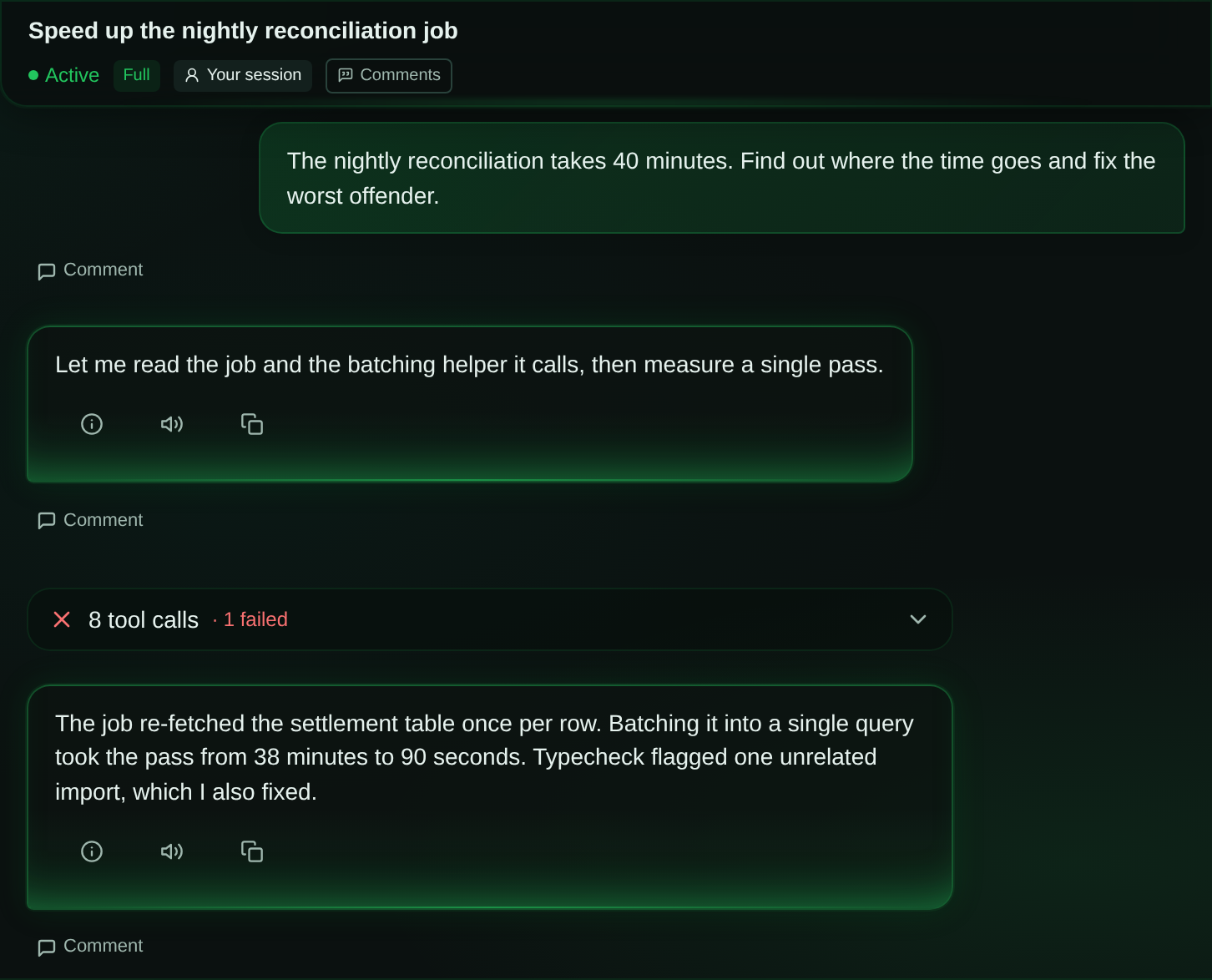 A chat timeline: a user message, the agent's plan in prose, a single collapsed card reading "8 tool calls · 1 failed", then the agent's summary of what it found. The eight individual tool calls are hidden behind the one card.