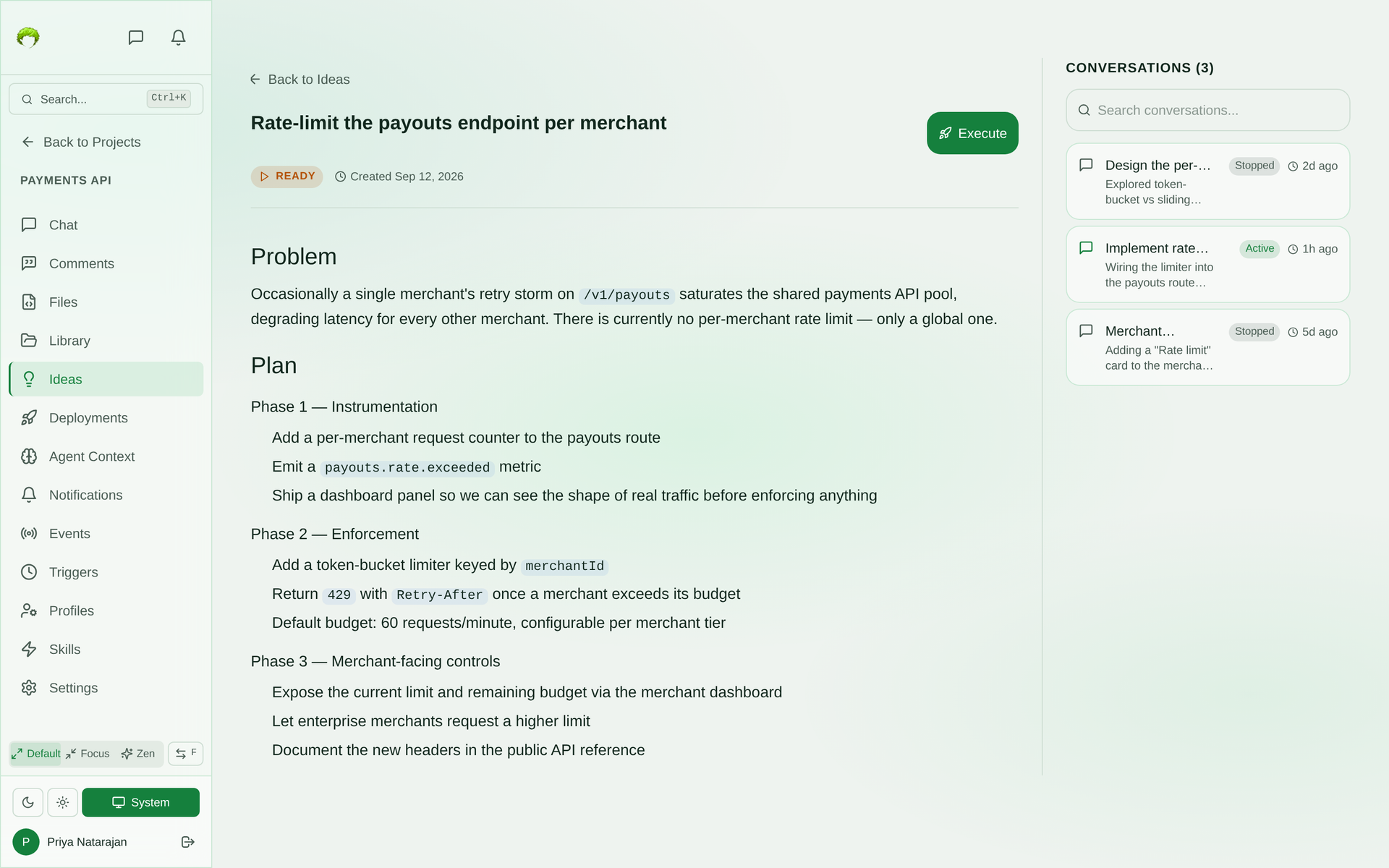 Idea detail page for rate-limiting the payouts endpoint showing a Ready badge, a problem statement, a three-phase plan with bullets, a green Execute button, and a Conversations sidebar listing three linked sessions